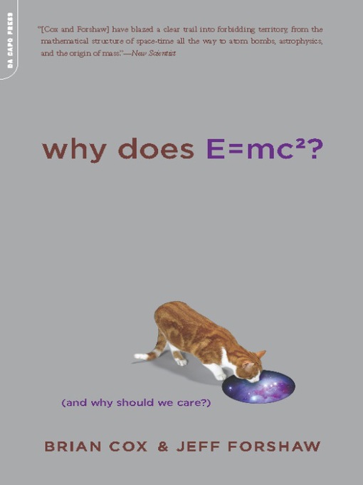 Why Does E=mc2? (eBook): (And Why Should We Care?)